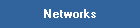 Networks