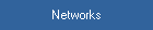 Networks